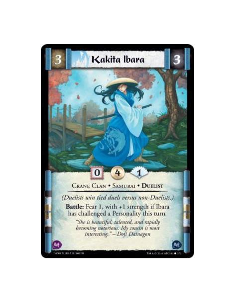 Kakita Ibara FOIL  - Crane Clan • Samurai • Duelist(Duelists win tied duels versus non-Duelists.)Battle: Fear 1, with +1 strengt
