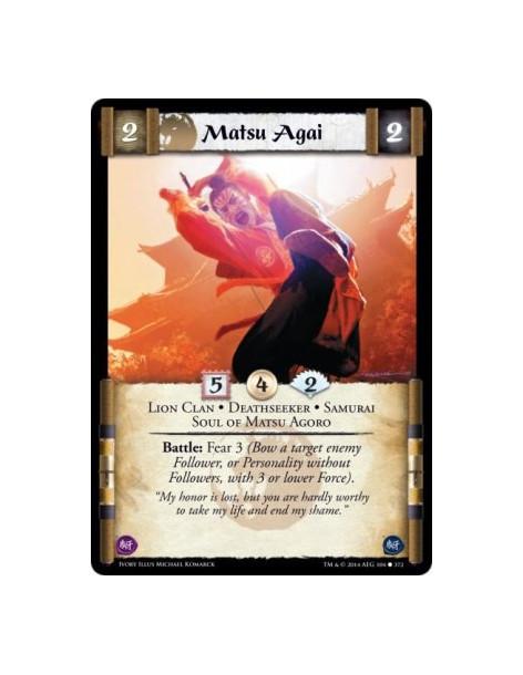 Matsu Agai FOIL  - Deathseeker • Lion Clan • Samurai • Soul of Matsu AgoroBattle: Fear 3 (Bow a target enemy Follower, or Person