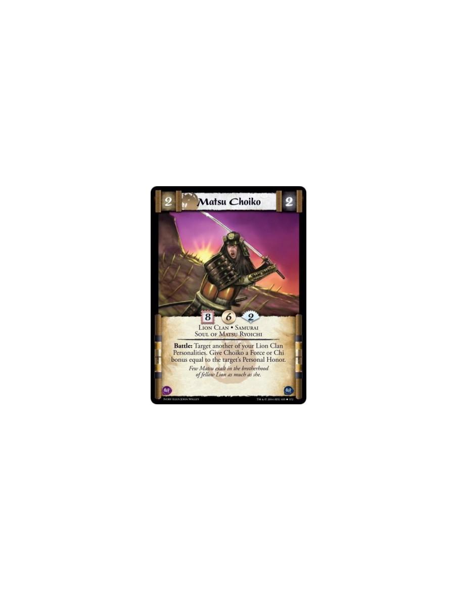 Matsu Choiko FOIL  - Lion Clan • Samurai • Soul of Matsu RyoichiBattle: Target another of your Lion Clan Personalities. Give Ryo
