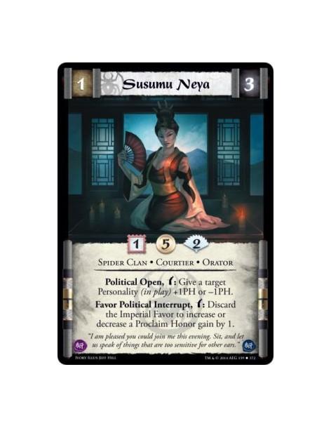 Susumu Neya FOIL  - Spider Clan  • Courtier • OratorPolitical Open, w: Give a target Personality (in play) +1PH or -1PH. Favor P