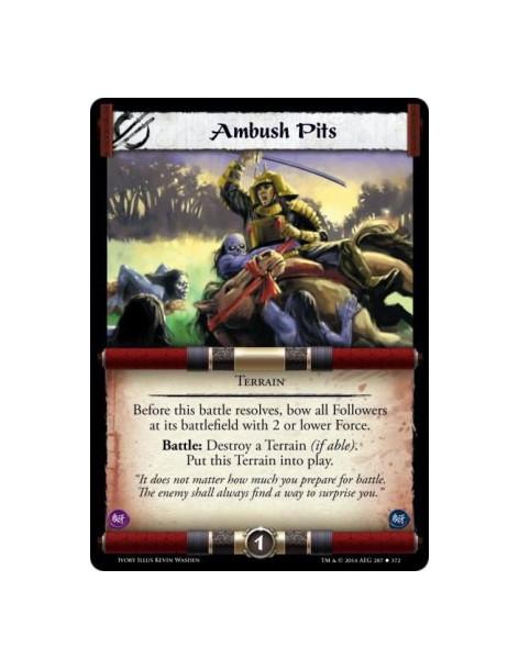 Ambush Pits FOIL  - Terrain    Before this battle resolves, bow all Followers at its battlefield with 2 or lower Force. Battle: 
