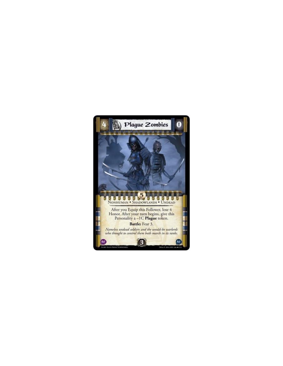 Plague Zombies FOIL  - Shadowlands • Nonhuman • Undead                          After you Equip this Follower, lose 4 Honor. Aft