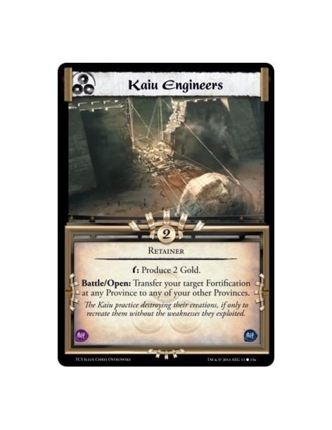Kaiu Engineers  - Retainer        w: Produce 2 Gold.Battle/Open: Transfer your target Fortification at any Province to any of yo