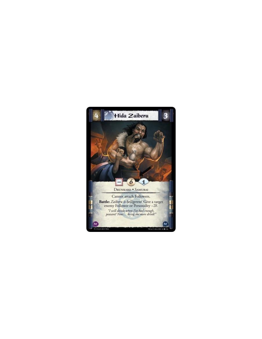 Hida Zaiberu  - Drunkard • Samurai          Cannot attach Followers.Battle: Zaiberu is belligerent. Give a target enemy Follower
