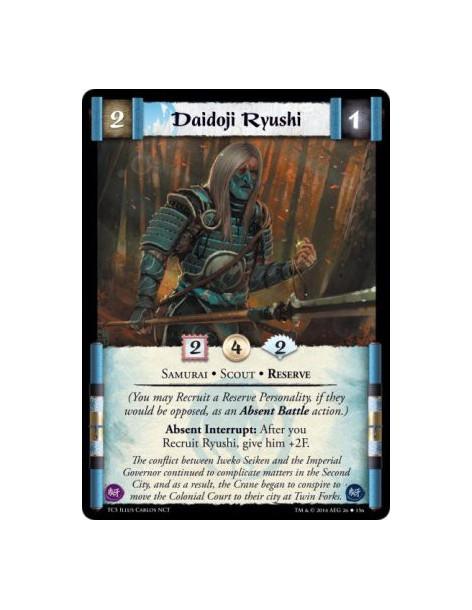 Daidoji Ryushi  - Reserve • Samurai • Scout          (You may Recruit a Reserve Personality, if they would be opposed, as an Abs