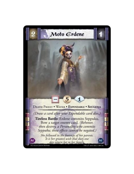 Moto Erdene  - Death Priest • Expendable • Shugenja • Water(Draw a card after your Expendable card dies.)Tireless Battle: Erdene