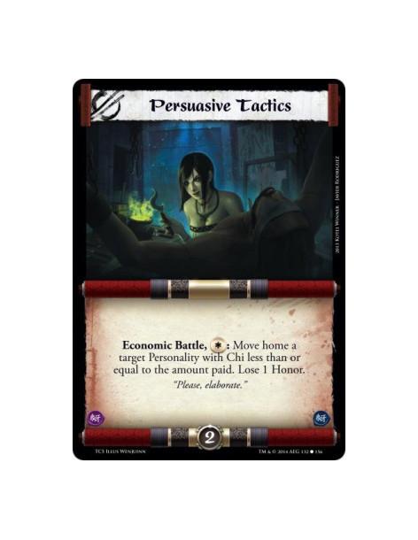 Persuasive Tactics  - EconomicEconomic Battle, *: Move home a target Personality with Chi less than or equal to the amount paid.
