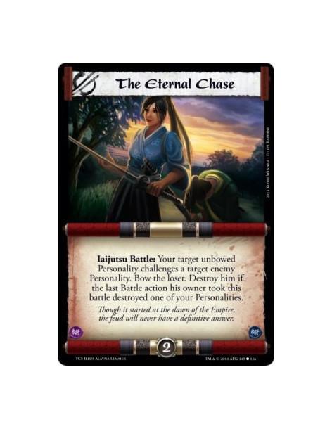 The Eternal Chase  - Iaijutsu Battle: Your target unbowed Personality challenges a target enemy Personality. Bow the loser. Dest