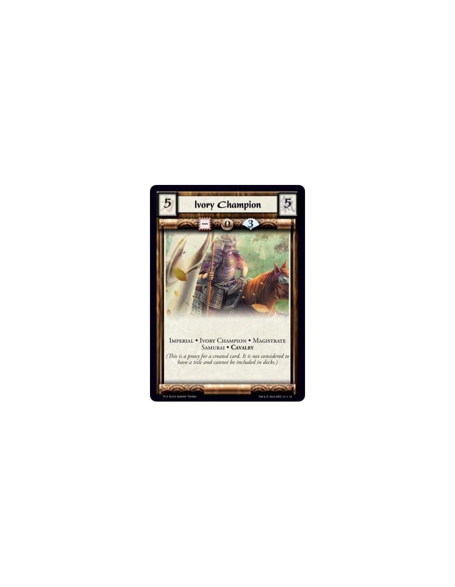 Ivory Champion  - Cavalry • Imperial • Ivory Champion • Magistrate • Samurai            (This is a proxy for a created card. It 