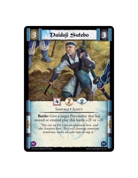Daidoji Sutebo FOIL  - Samurai • Scout          Battle: Give a target Personality that has moved or entered play this battle +2F