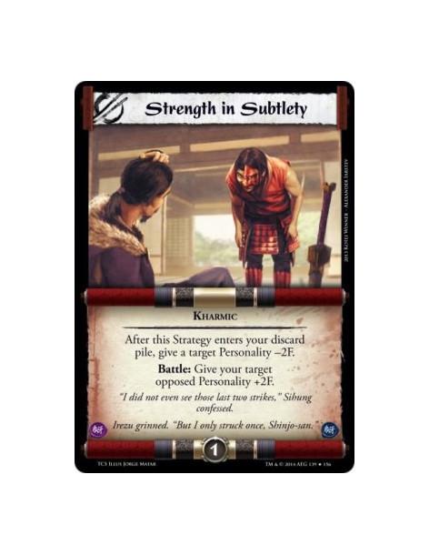 Strength in Subtlety FOIL  - After this Strategy enters your discard pile, give a target Personality -2F.Battle: Give your targe