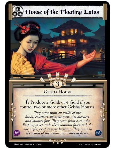 House of the Floating Lotus  - Geisha Housew: Produce 2 Gold, or 4 Gold if you control two or more other Geisha Houses.