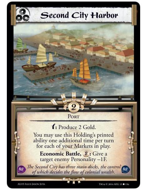 Second City Harbor  - Portw: Produce 2 Gold.You may use this Holding's printed ability one additional time per turn for each of 