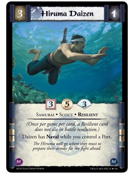 Hiruma Daizen  - Resilient • Samurai • Scout(Once per game per card, a Resilient card does not die in battle resolution.)Daizen 