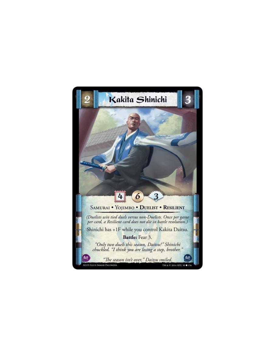 Kakita Shinichi  - Duelist • Resilient • Samurai • Yojimbo(Duelists win tied duels versus non-Duelists. Once per game per card, 