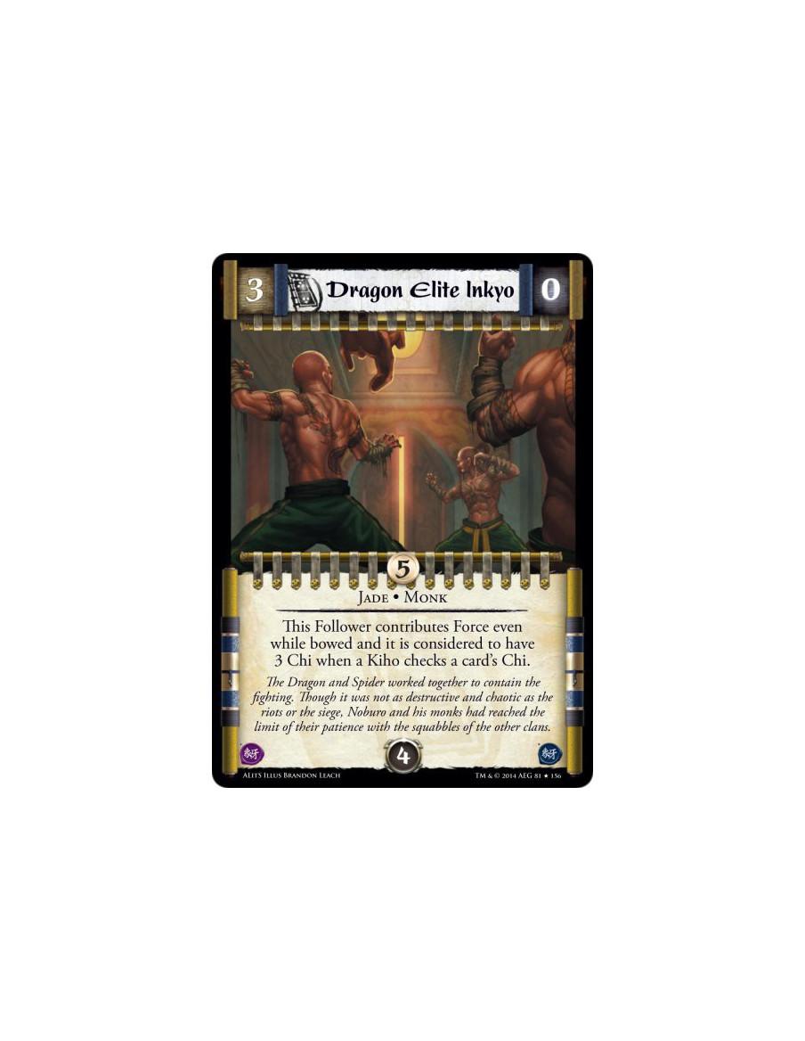 Dragon Elite Inkyo  - Jade • MonkThis Follower contributes Force even while bowed and it is considered to have 3 Chi when a Kiho