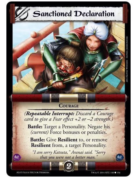 Sanctioned Declaration  - Courage(Repeatable Interrupt: Discard a Courage card to give a Fear effect +2 or -2 strength.)Battle: 