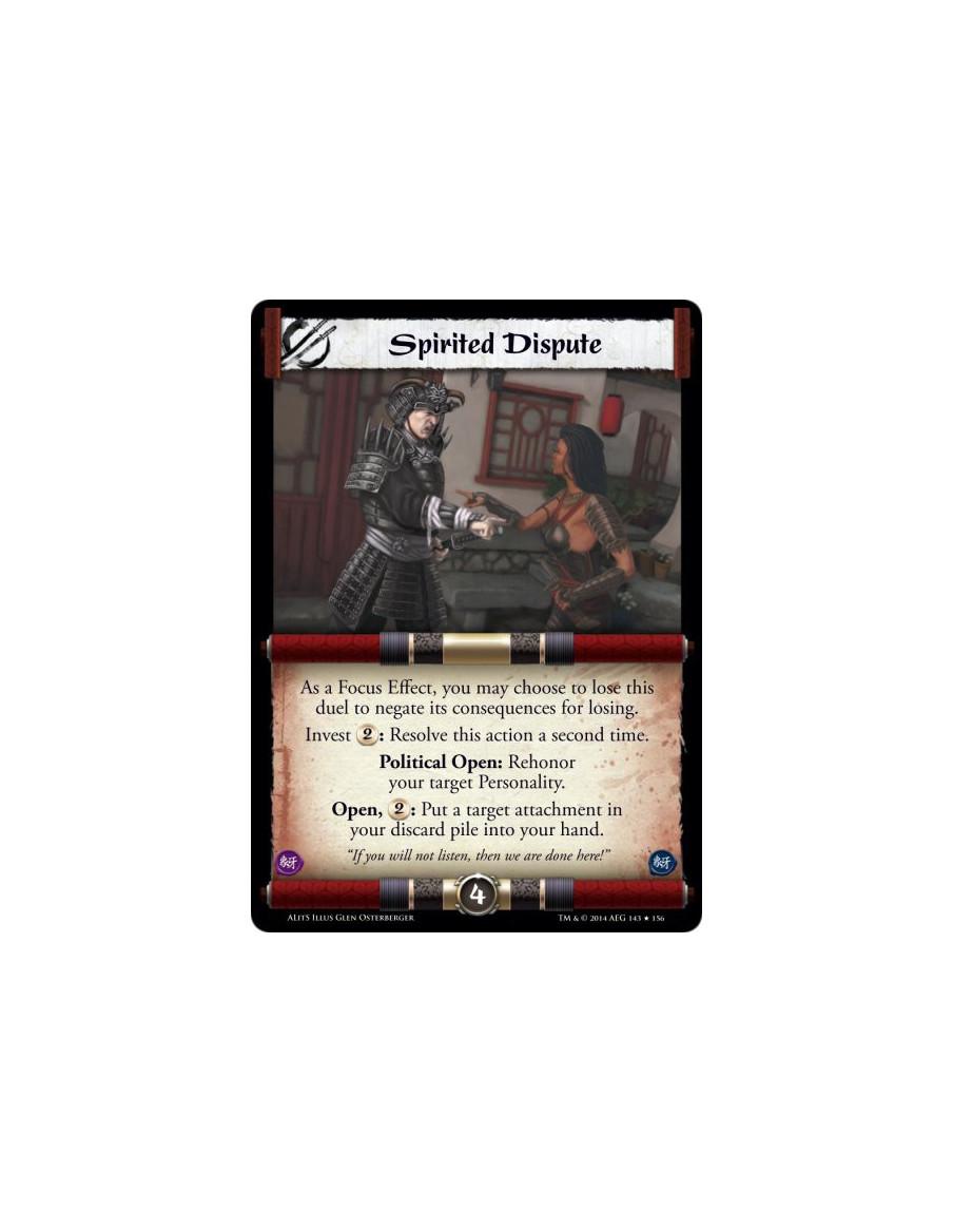 Spirited Dispute  - As a Focus Effect, you may choose to lose this duel to negate its consequences for losing.Invest 2: Resolve 