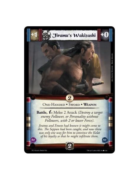 Jiramu's Wakizashi  - One-Handed • Sword • Weapon            Battle, w: Melee 2 Attack (Destroy a target enemy Follower, or Pers