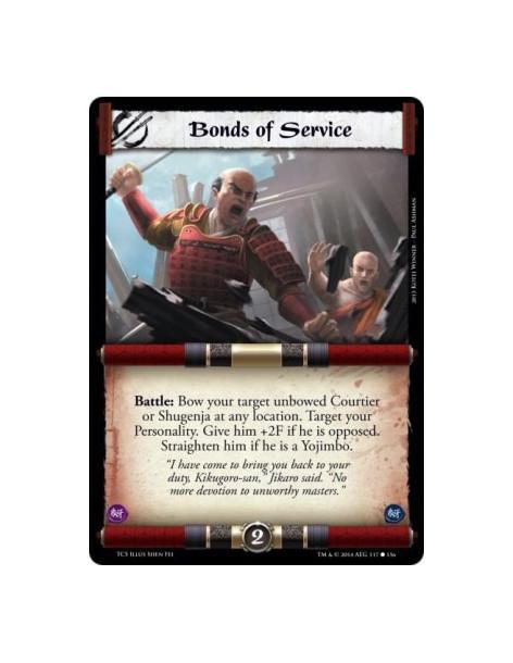 Bonds of Service  - Battle: Bow your target unbowed Courtier or Shugenja at any location. Target your Personality. Give him +2F 