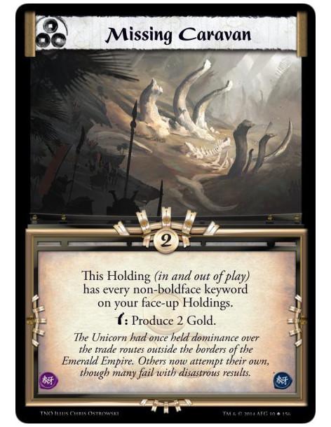 Missing Caravan  - This Holding (in and out of play) has every non-boldface keyword on your face-up Holdings.Bow: Produce&nbsp;2