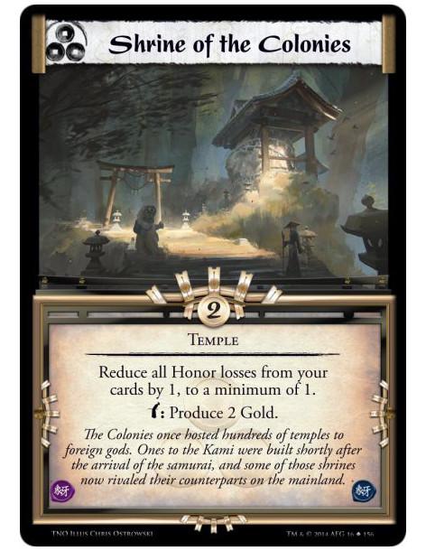 Shrine of the Colonies  - TempleReduce all Honor losses from your cards by 1, to a minimum of 1.Bow: Produce&nbsp;2 Gold.
