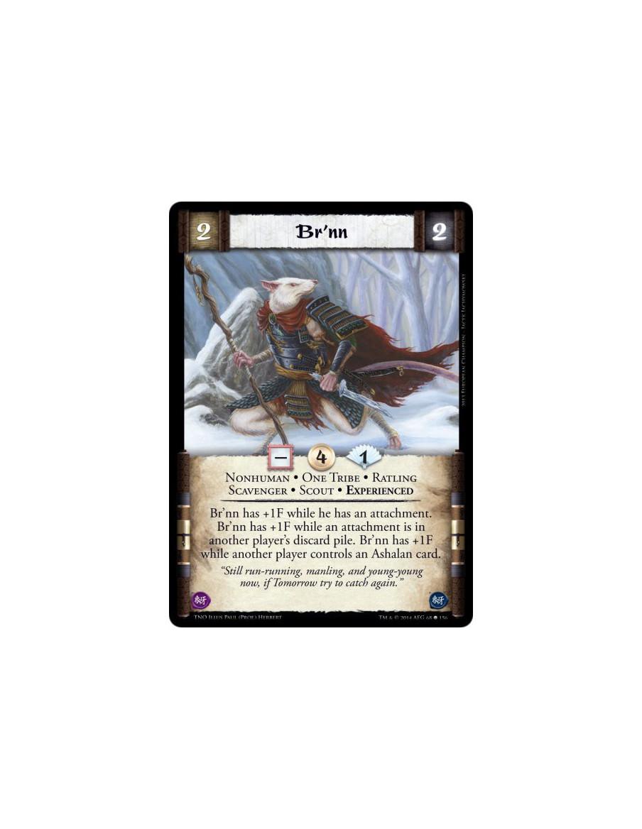 Br'nn  - Nonhuman • One Tribe • Ratling • Scavenger • Scout • ExperiencedBr'nn has +1F while he has an attachment. Br'nn has +1F