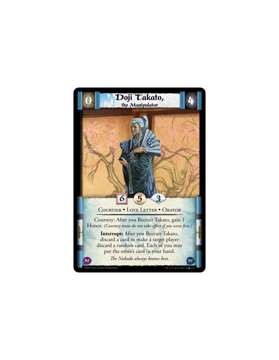 Doji Takato, the Manipulator  - Courtier • Love Letter • OratorCourtesy: After you Recruit Takato, gain 1 Honor. (Courtesy trait
