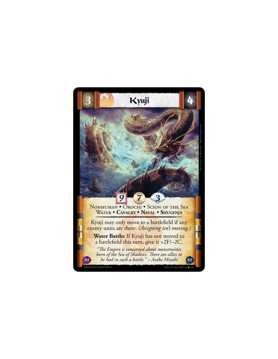 Kyuji  - Nonhuman • Orochi • Scion of the Sea • Water • Cavalry • Naval • ShugenjaKyuji may only move to a battlefield if any en
