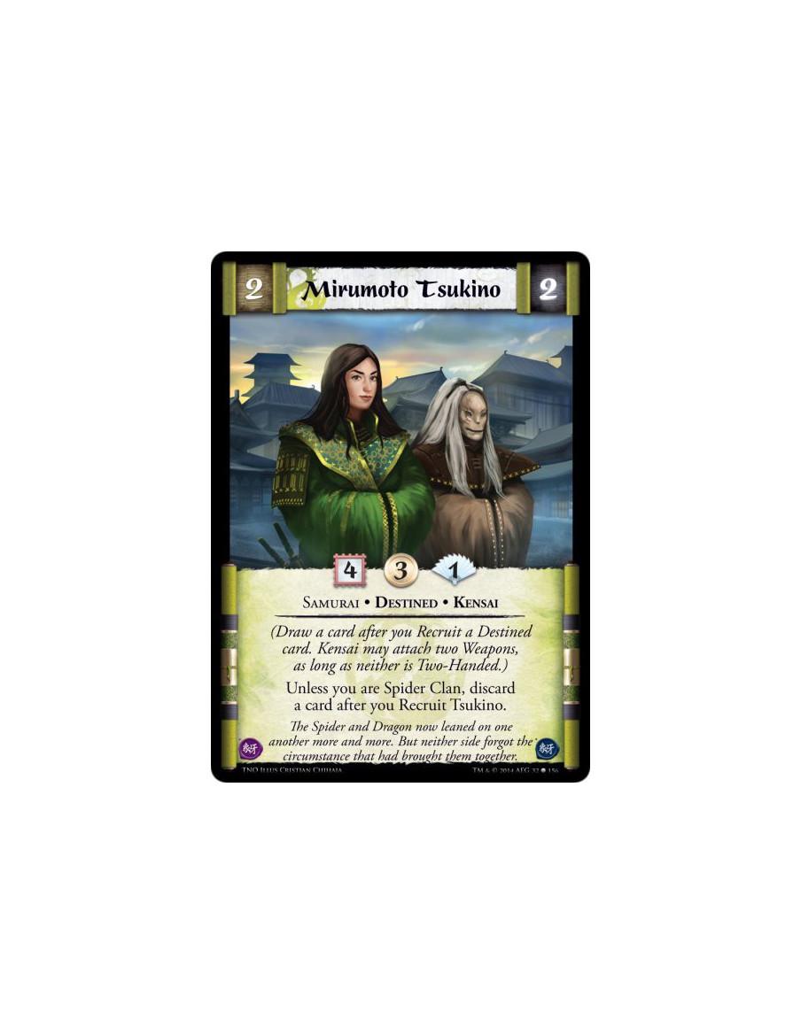 Mirumoto Tsukino  - Samurai • Destined • Kensai(Draw a card after you Recruit a Destined card. Kensai may attach two Weapons, as