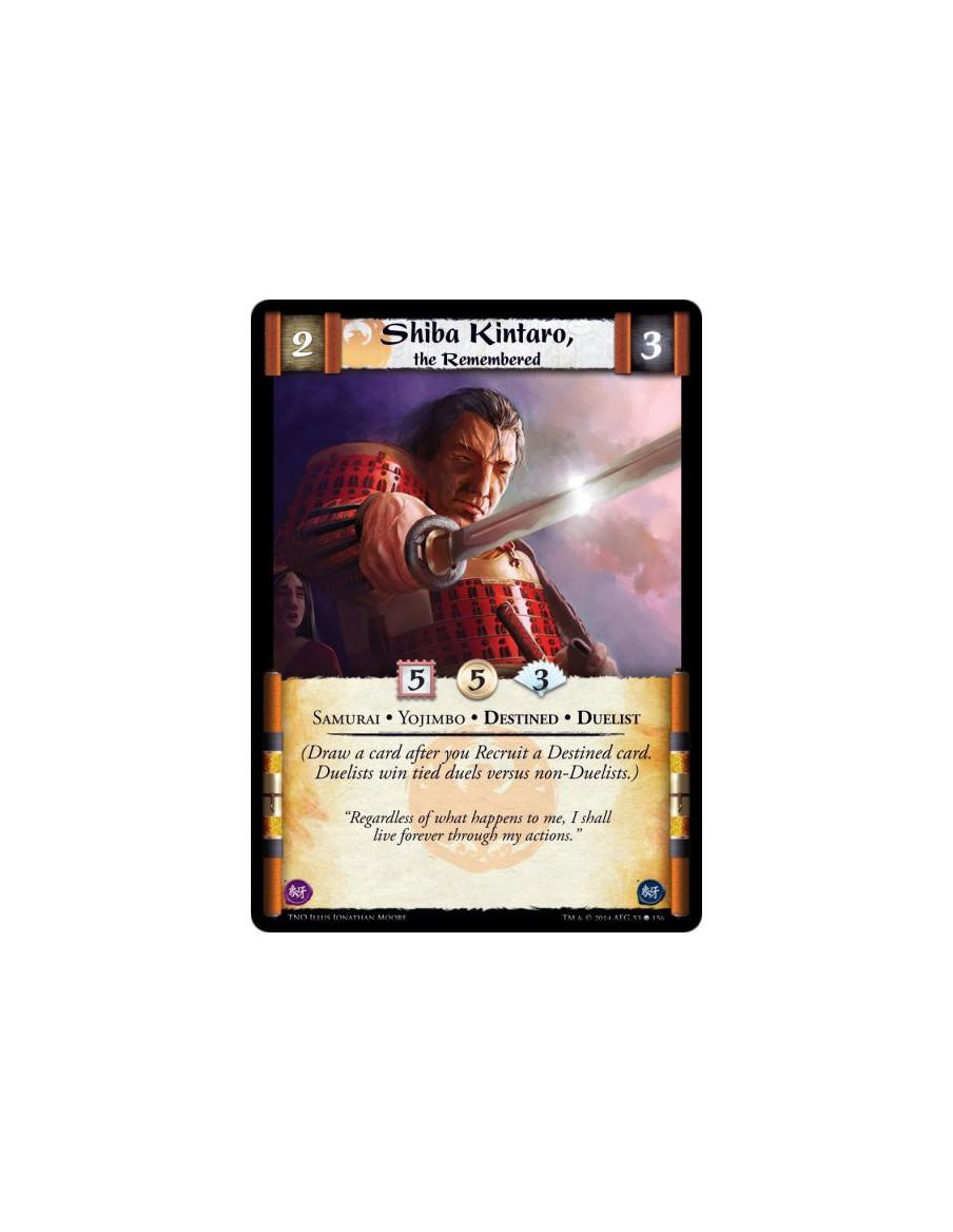 Shiba Kintaro, the Remembered  - Destined • Duelist • Samurai • Yojimbo(Draw a card after you Recruit a Destined card. Duelists 