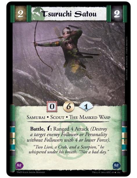 Tsuruchi Satou  - Samurai • Scout • The Masked WaspBattle, Bow: Ranged 4 Attack (Destroy a target enemy Follower or Personality 