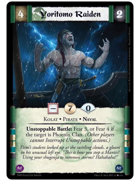 Yoritomo Raiden  - Kolat • Pirate • NavalUnstoppable Battle: Fear 3, or Fear 4 if the target is Phoenix Clan. (Other players can