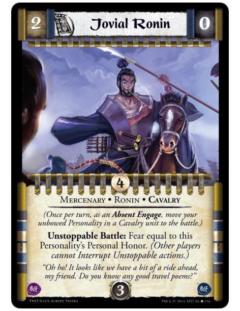 Jovial Ronin  - Mercenary • Ronin • Cavalry&nbsp;(Once per turn, as an Absent Engage, move your unbowed Personality in a Cavalry