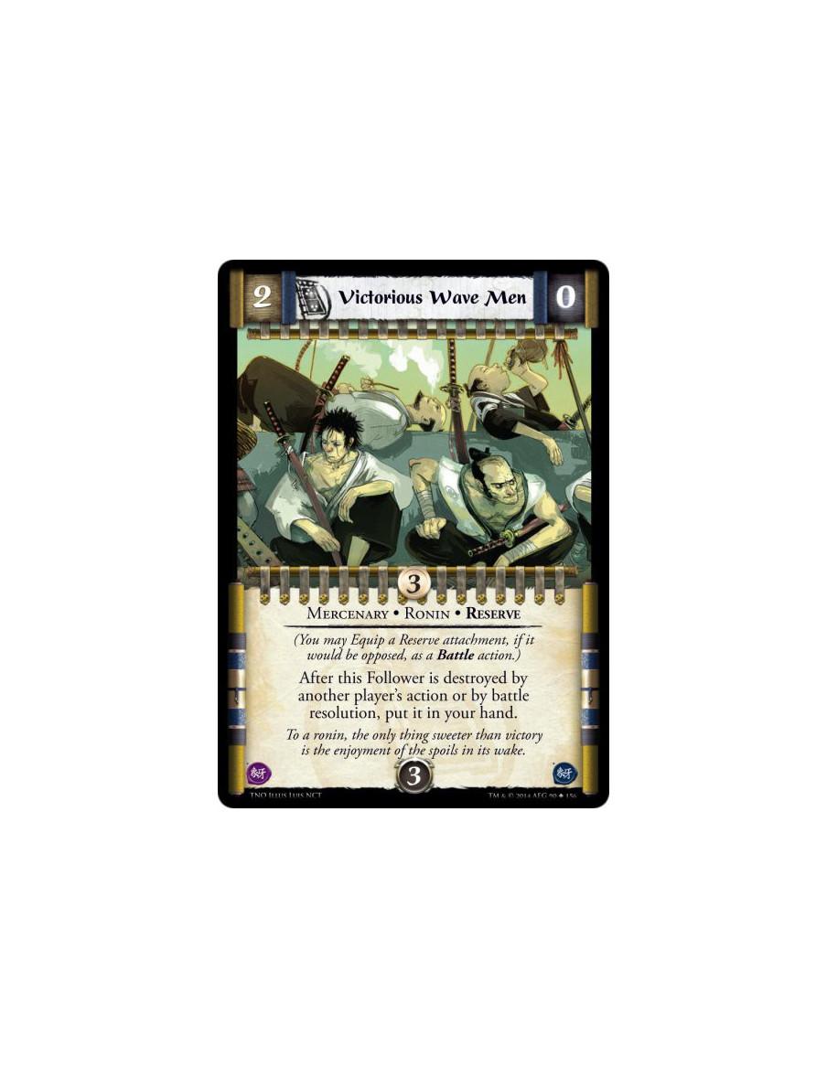 Victorious Wave Men  - Mercenary • Ronin • Reserve(You may Equip a Reserve attachment, if it would be opposed, as a Battle actio