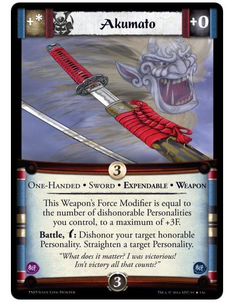 Akumato  - One-Handed • Sword • Expendable • WeaponThis Weapon's Force Modifier is equal to the number of dishonorable Personali