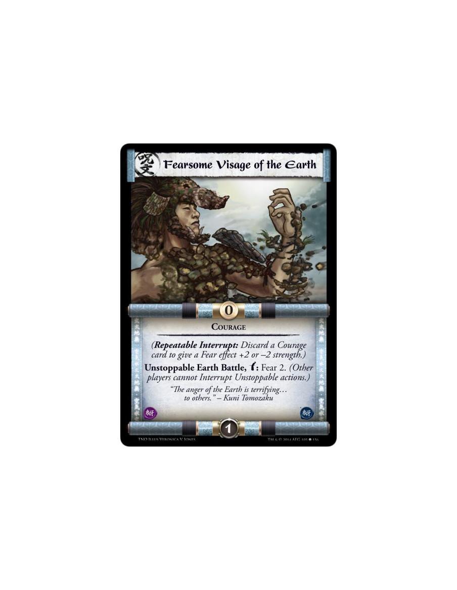 Fearsome Visage of the Earth  - Courage(Repeatable Interrupt: Discard a Courage card to give a Fear effect +2 or -2 strength.) U