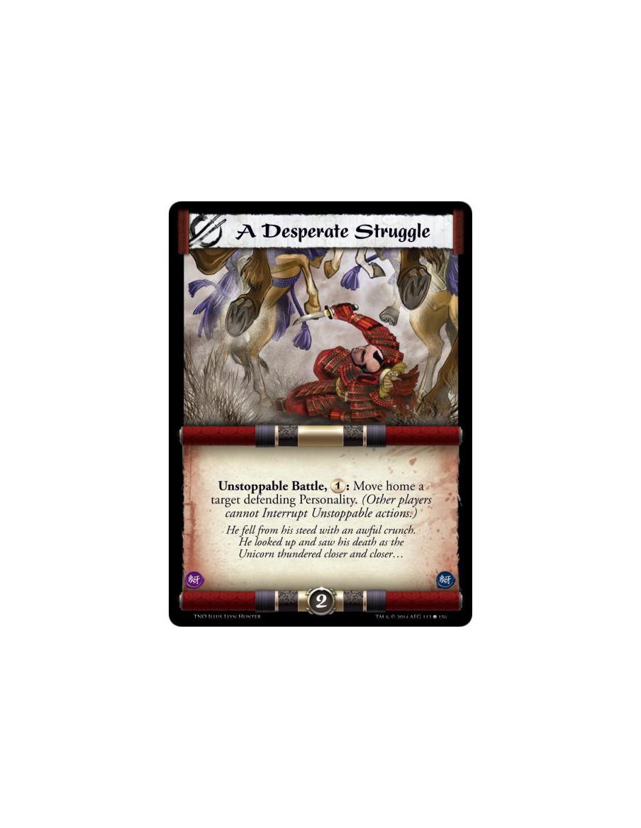 A Desperate Struggle  - Unstoppable Battle, 1: Move home a target defending Personality. (Other players cannot Interrupt Unstopp