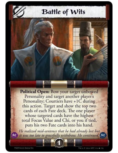 Battle of Wits  - Political Open: Bow your target unbowed Personality and target another player's Personality; Courtiers have +1
