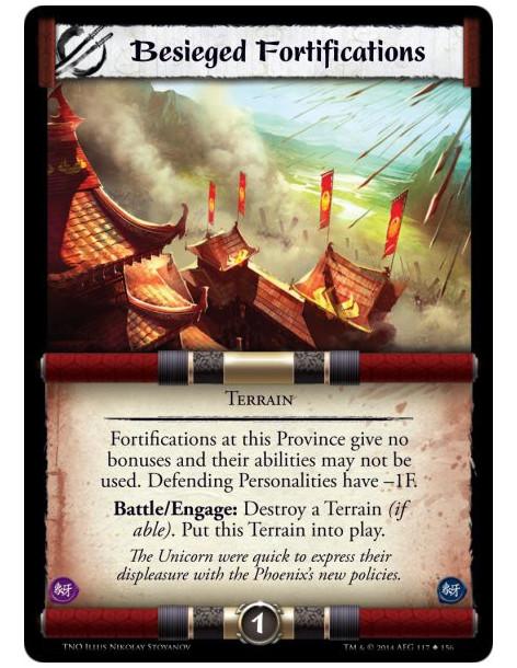 Besieged Fortifications  - TerrainFortifications at this Province give no bonuses and their abilities may not be used. Defending