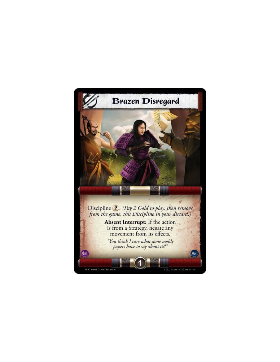 Brazen Disregard  - Discipline 2. (Pay 2 Gold to play, then remove from the game, this Discipline in your discard.)Absent Interr