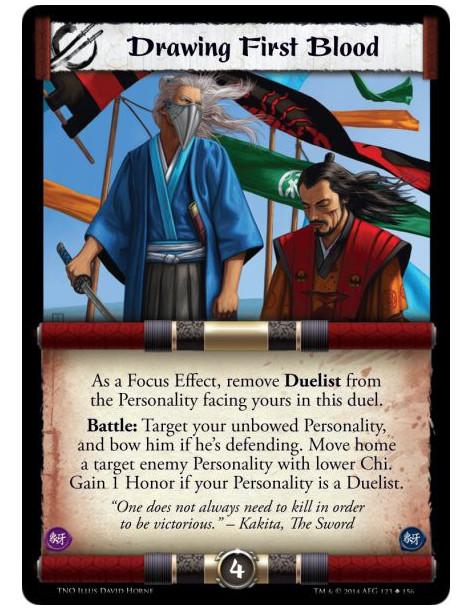 Drawing First Blood  - As a Focus Effect, remove Duelist from the Personality facing yours in this duel.Battle: Target your unbo