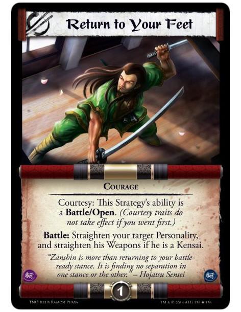 Return to Your Feet  - CourageCourtesy: This Strategy's ability is a Battle/Open. (Courtesy traits do not take effect if you wen
