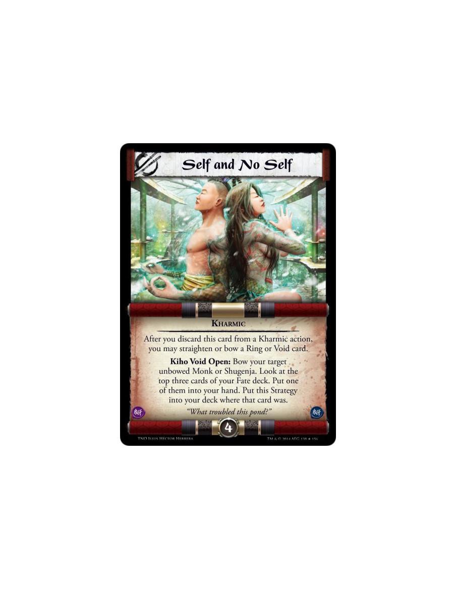 Self and No Self  - KharmicAfter you discard this card from a Kharmic action, you may straighten or bow a Ring or Void card.Kiho