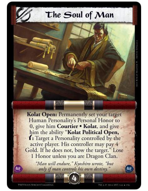 The Soul of Man  - Kolat Open: Permanently set your target Human Personality's Personal Honor to 0, give him Courtier • Kolat, a