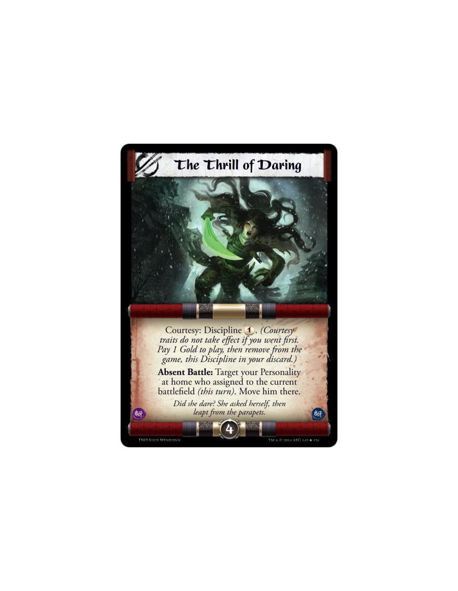 The Thrill of Daring  - Courtesy: Discipline 1. (Courtesy traits do not take effect if you went first. Pay 1 Gold to play, then 