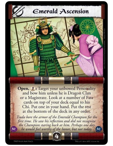 Emerald Ascension FOIL  - Open, : Target your unbowed Personality and bow him unless he is Dragon Clan or a Magistrate. Look at 