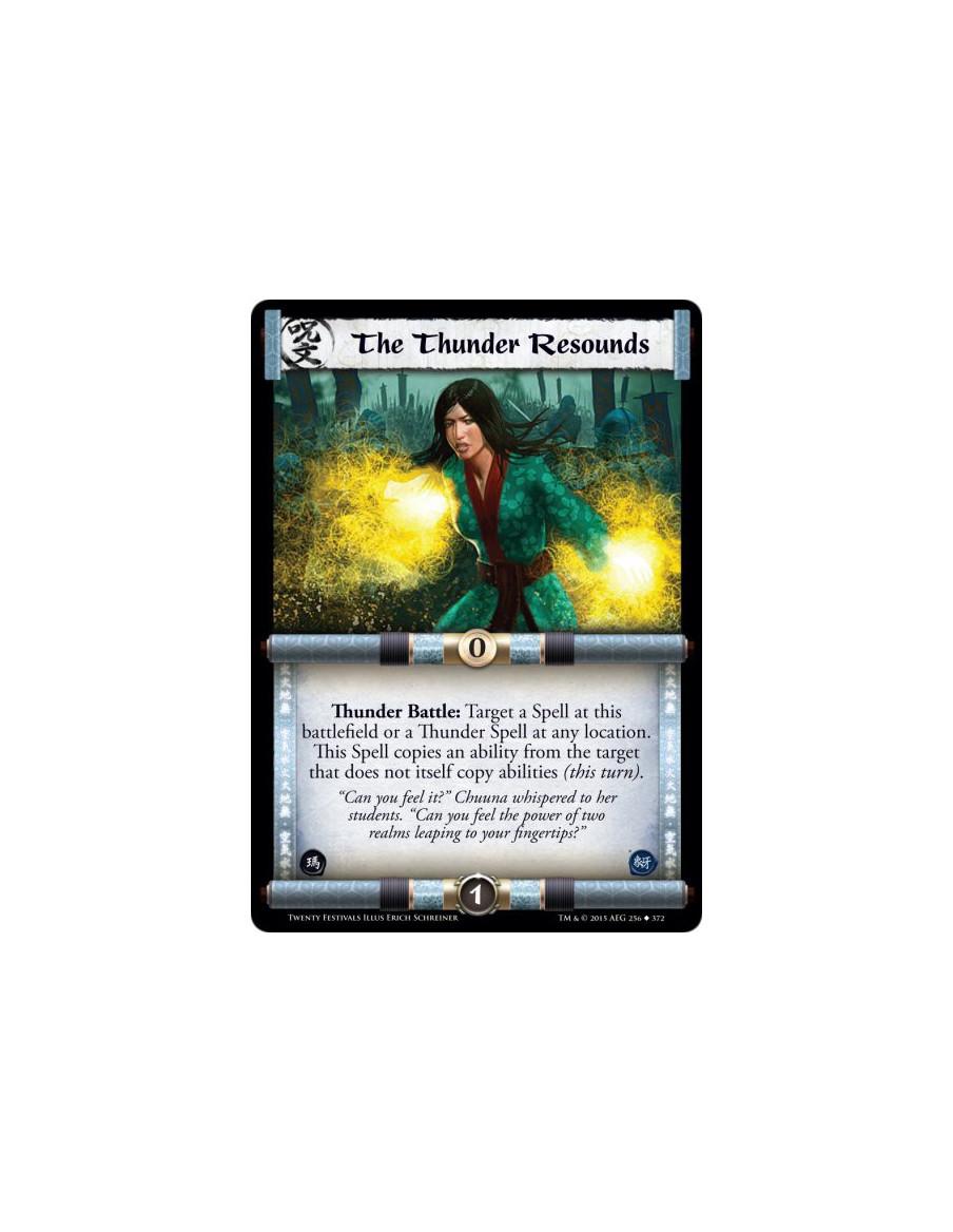 The Thunder Resounds  -                     Thunder Battle: Target a Spell at this battlefield or a Thunder Spell at any locatio