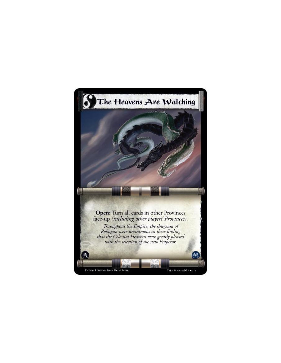 The Heavens Are Watching  - Open: Turn all cards in other Provinces face-up (including other players' Provinces).