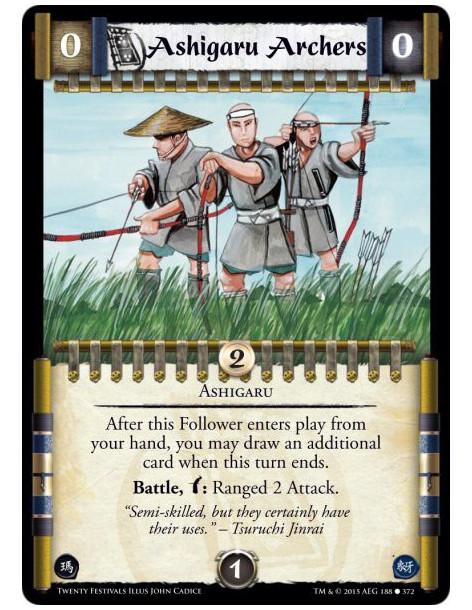 Ashigaru Archers  - AshigaruAfter this Follower enters play from your hand, you may draw an additional card when this turn ends.